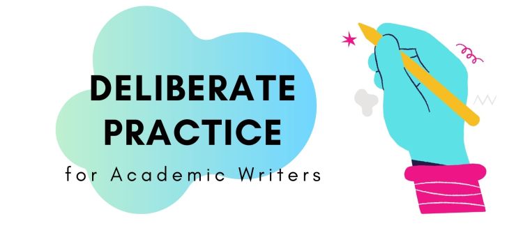 Deliberate Practice for Academic Writers: What is deliberate practice?